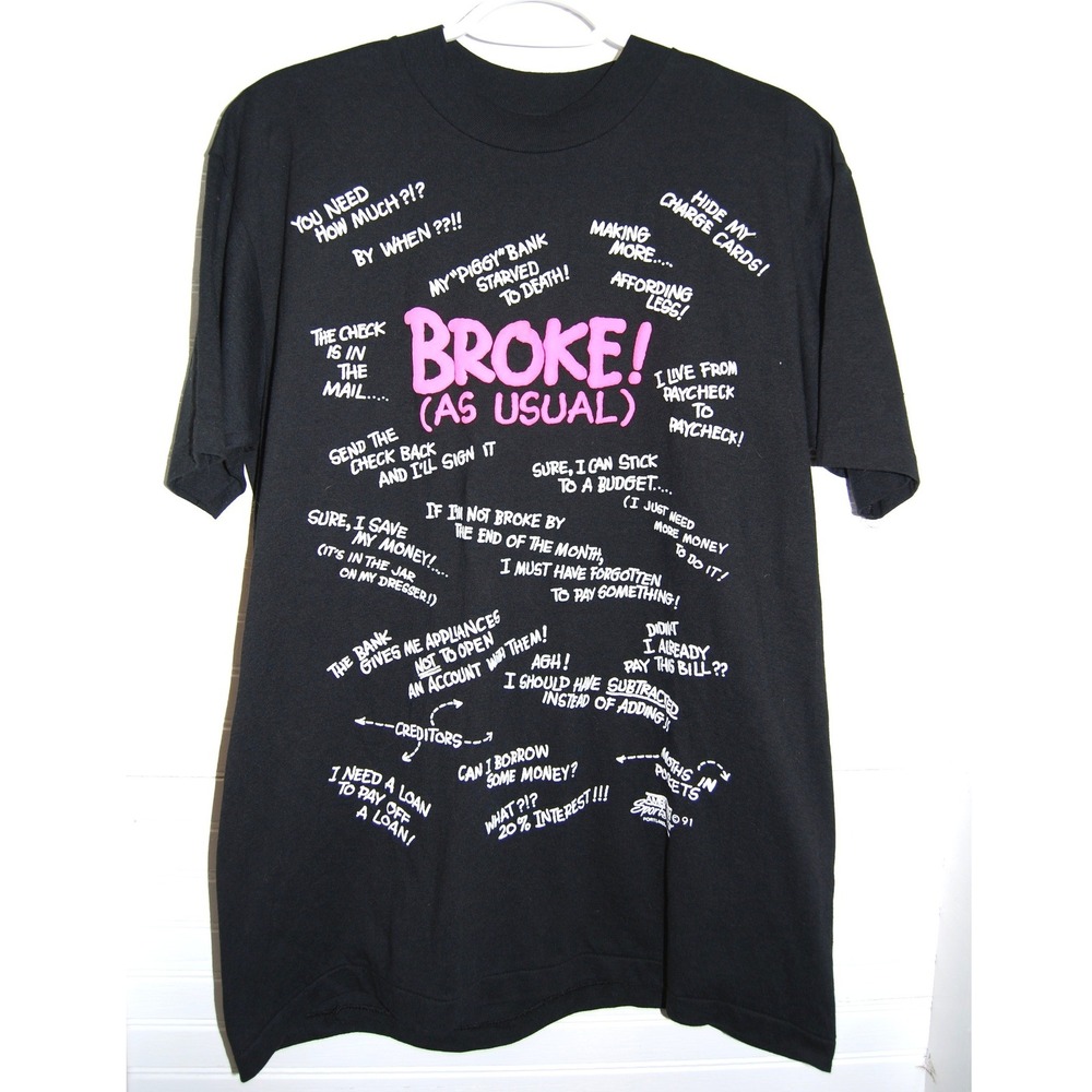 Vintage 1991 "Broke (as usual)" shirt size Large Puffy‎ print Black AOP tee